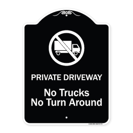 Signmission Designer Series-Private Driveway. No Trucks No Turnaround, 24" x 18", BW-1824-9779 A-DES-BW-1824-9779